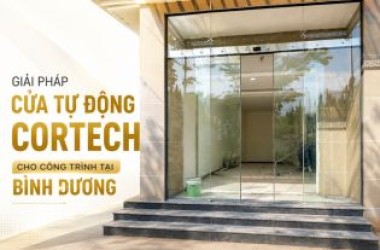 Giải Pháp Cửa Tự Động CORTECH Cho Công Trình Tại Bình Dương 